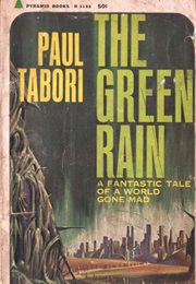 The Green Rain (Paul Tabori)