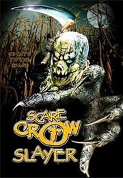 Scarecrow Slayer (2004)