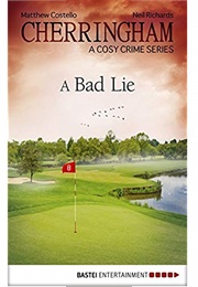 A Bad Lie (Neil Richards and Matthew Costello)