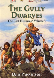 The Gully Dwarves (Dan Parkinson)