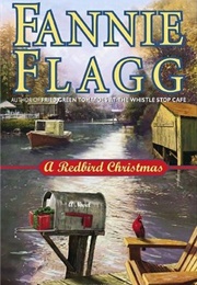 A Redbird Christmas (Fannie Flagg)