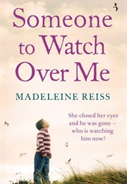 Someone to Watch Over Me (Madeleine Reiss)