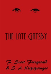 The Late Gatsby (S.A. Klipspringer,  F. Scott Fitzgerald)