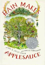 Rain Makes Applesauce