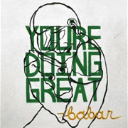 Babar – You're Doing Great (2013)