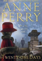Twenty-One Days #1 (Anne Perry)