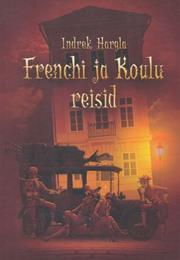 Frenchi Ja Koulu Reisid