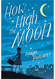 How High the Moon (Karyn Parsons)