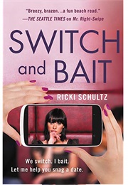 Switch and Bait (Ricki Schultz)