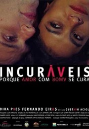 Incuráveis (2006)