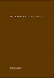 Atmosphères (Peter Zumthor)
