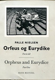 Orpheus &amp; Eurydice (Palle Nielsen)