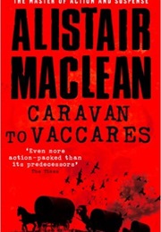 Caravan to Vaccares (Alistair MacLean)