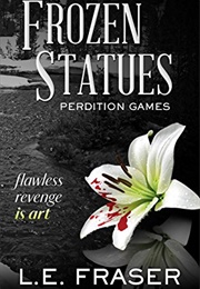Frozen Statues (L.E. Fraser)