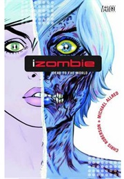 iZombie: Dead to the World (Chris Roberson)