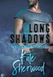 Long Shadows (Kate Sherwood)