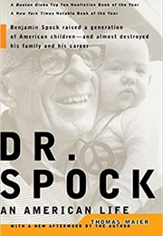 Dr. Spock: An American Life (Thomas Maier)