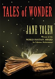 Tales of Wonder (Jane Yolen)