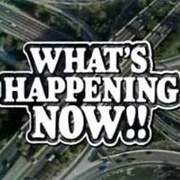 What's Happening Now!!