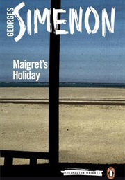 Maigret&#39;s Holiday (Georges Simenon)