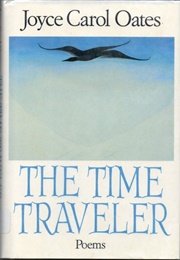 The Time Traveler (Joyce Carol Oates)