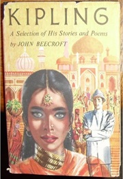 Kipling a Selection of His Stories and Poems (John Beecraft)