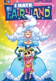 I Hate Fairyland, Vol 4 (Skottie Young)