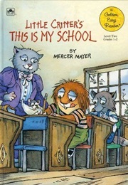 Little Critter&#39;s This Is My School (Mercer Mayer)