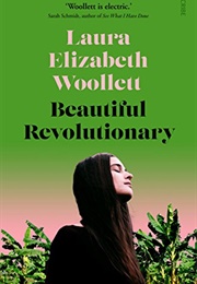 Beautiful Revolutionary (Laura Elizabeth Woollett)