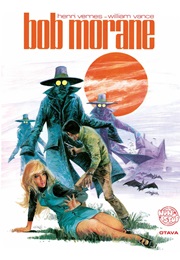 Bob Morane (Henri Vernes & William Vance)