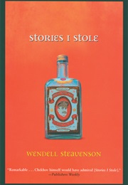 Stories I Stole (Wendell Steavenson)