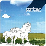 Porter - Donde Los Ponys Pastan