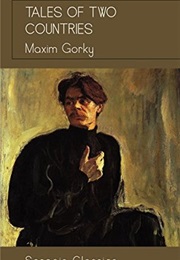 Tales of Two Countries (Maxim Gorky)