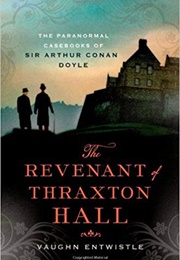 Revenant of Thraxton Hall (Vaughn Entwistle)
