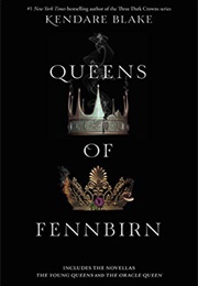 Queens of Fennbirn (Kendare Blake)