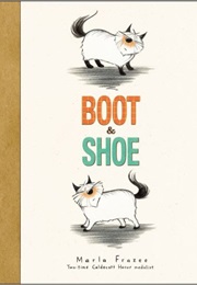 Boot & Shoe (Marla Frazee)