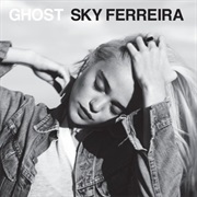 Sky Ferreira- Ghost EP