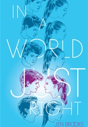 In a World Just Right (Jen Brooks)