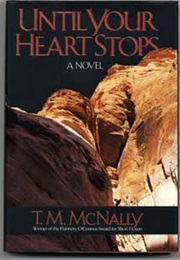 Until Your Heart Stops (T. M. McNally)