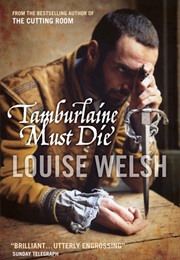 Tamburlaine Must Die (Louise Welsh)