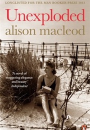 Unexploded (Alison MacLeod)