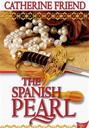 The Spanish Pearl (Catherine Friend)