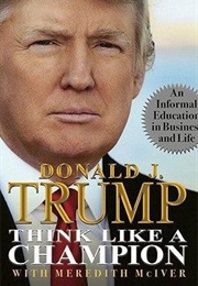 Think Like a Champion (Donald S. Trump)