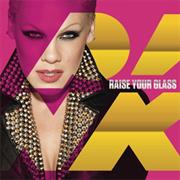 Pink - Raise Your Glass!