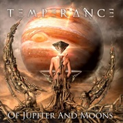 Temperance - Of Jupiter and Moons