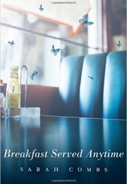 Breakfast Served Anytime (Sarah Combs)