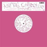 Animal Collective - Fireworks
