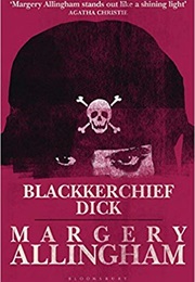 Blackerchief Dick (Margery Allingham)