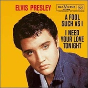 A Fool Such as I - Elvis Presley