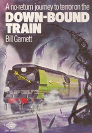 Down-Bound Train (Bill Garnet)